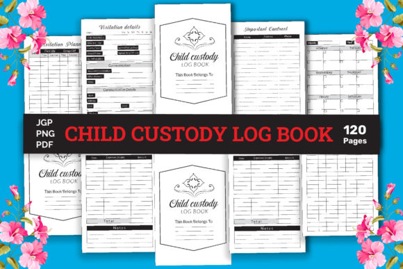 Child Custody Logbook KDP Interior: A Comprehensive Guide for Documenting and Organizing